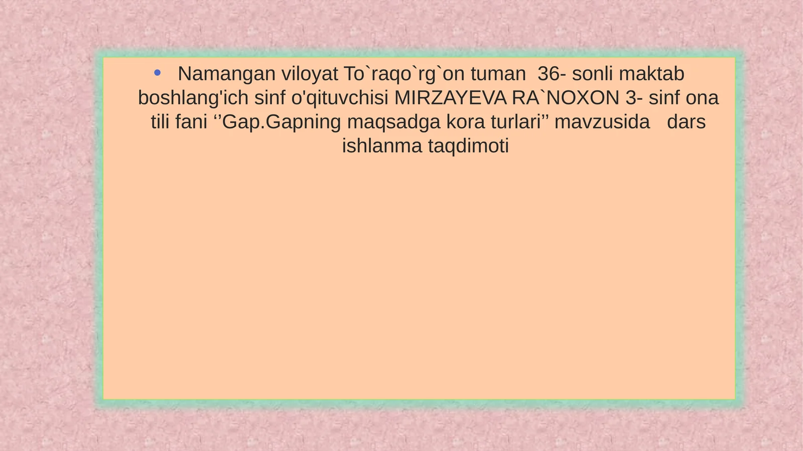 Gap.Gapning maqsadga kora turlari