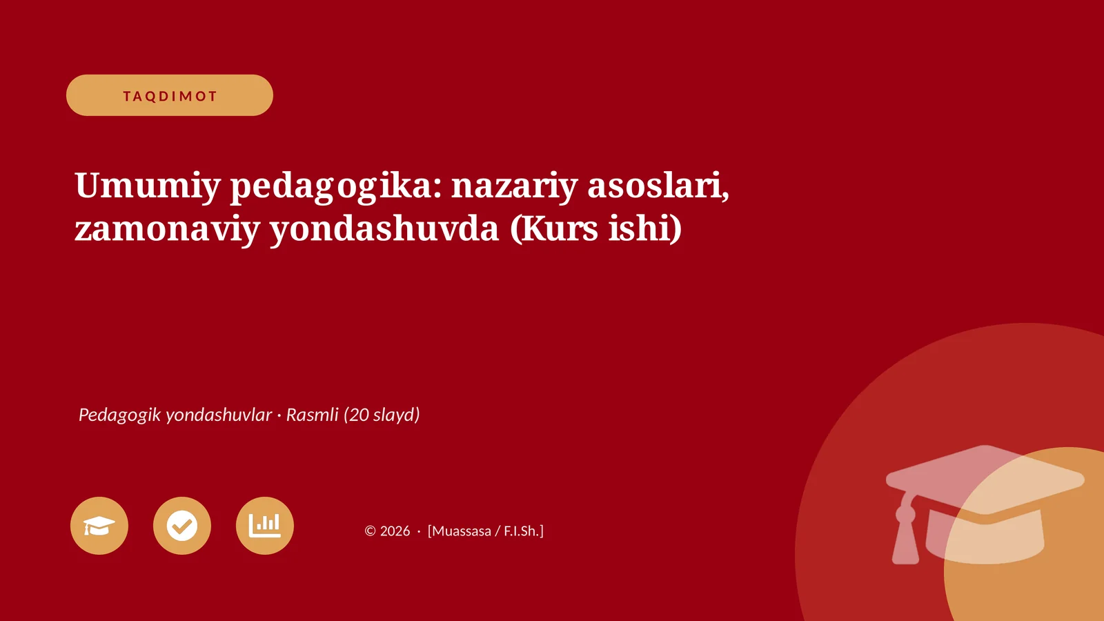 Umumiy pedagogika: nazariy asoslari, zamonaviy yondashuvda (Kurs ishi)
