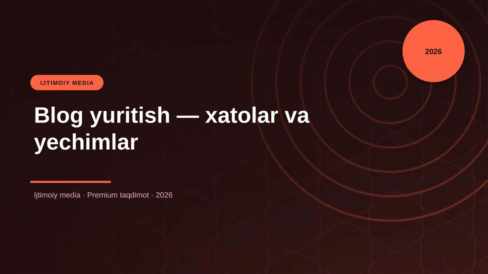 Blog yuritish — xatolar va yechimlar