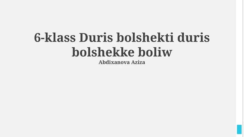 6-klass Duris bolshekti duris bolshekke boliw