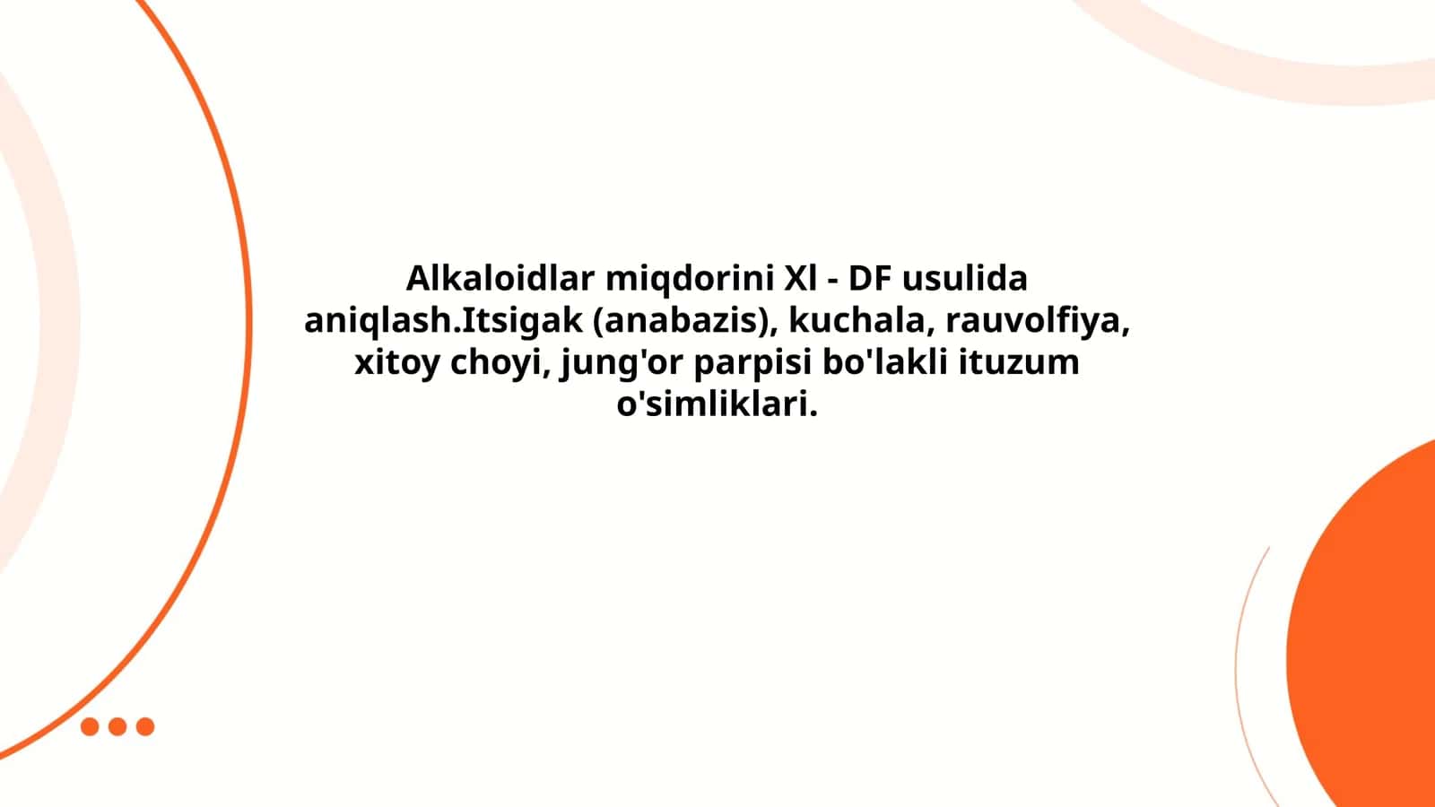 Alkaloidlar miqdorini XL-DF usulida aniqlash usuli