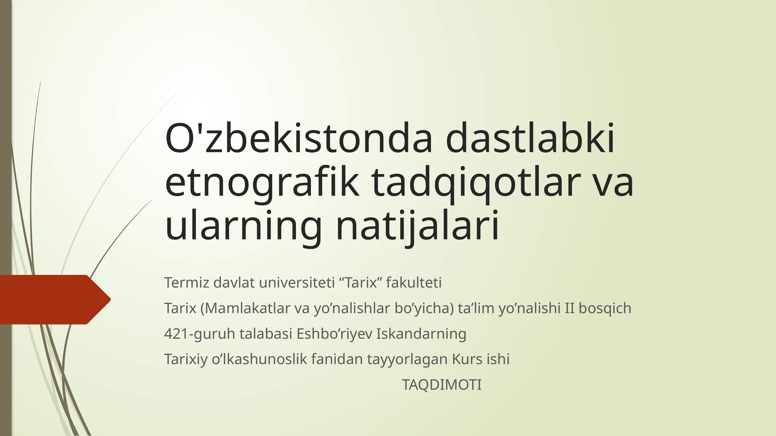 O'zbekistonda dastlabki etnografik tadqiqotlar va ularning natijalari