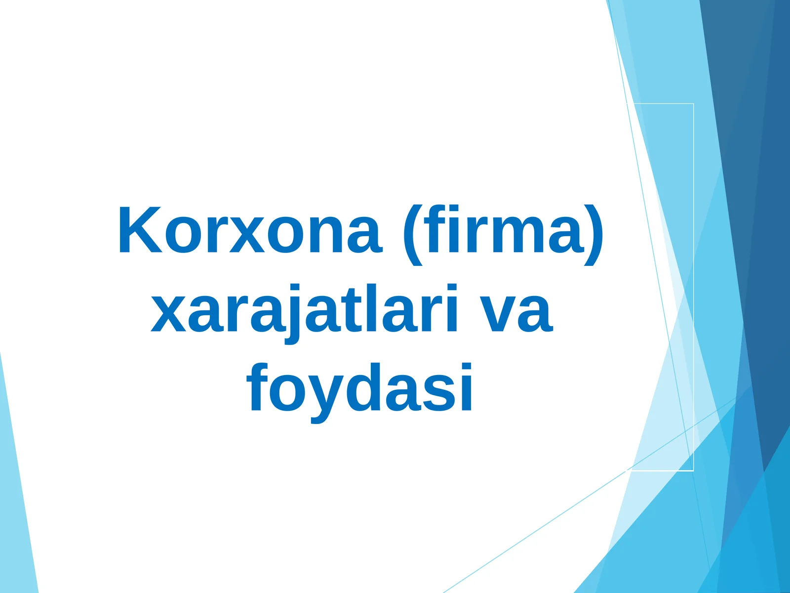 KORXONA ISHLAB CHIQARISH XARAJATLARI VA FOYDASI