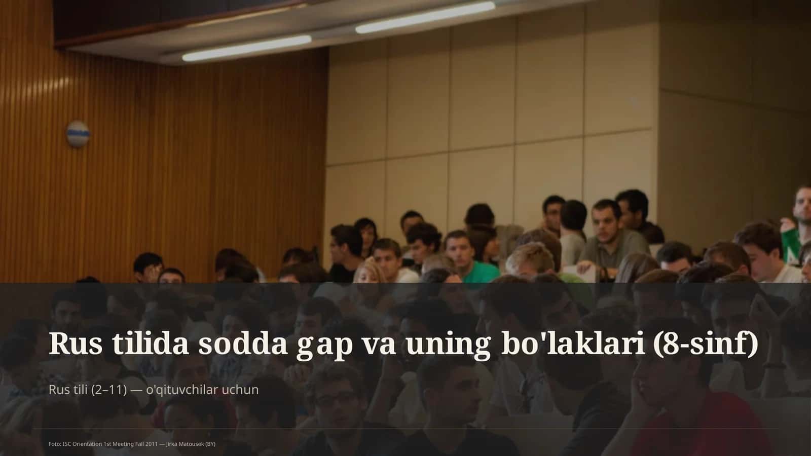 Rus tilida sodda gap va uning bo'laklari (8-sinf)