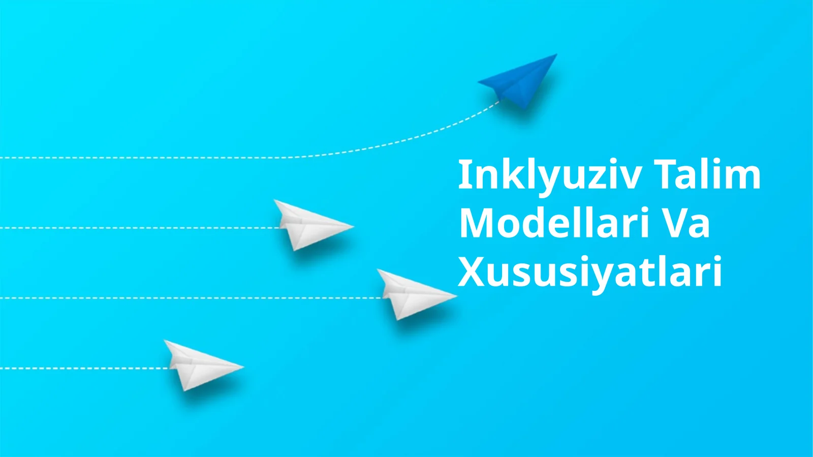 Inklyuziv Talim Modellari Va Xususiyatlari