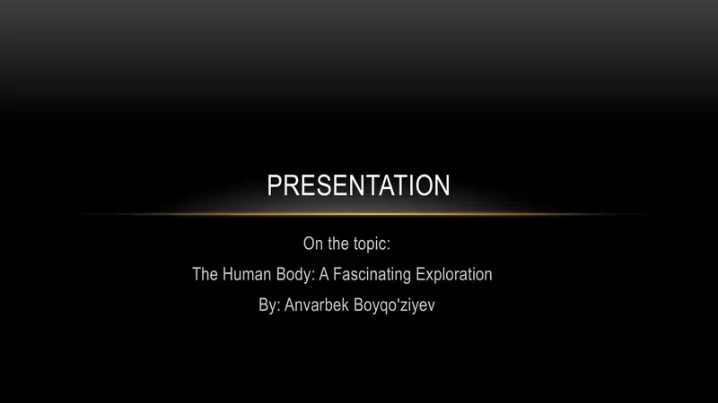 The Human Body: A Fascinating Exploration