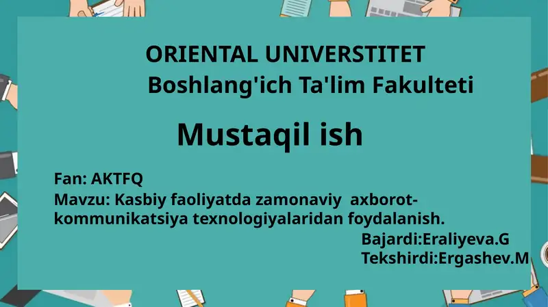 Kasbiy faoliyatda zamonaviy axborot-kommunikatsiya texnologiyalaridan foydalanish