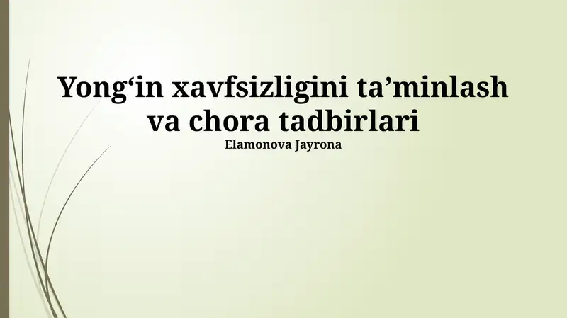 Yongʻin xavfsizligini taʼminlash va chora tadbirlari