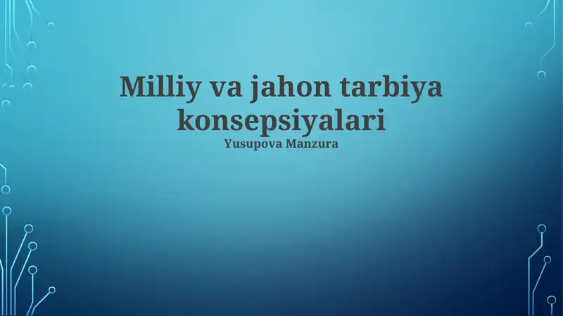 Milliy va jahon tarbiya konsepsiyalari
