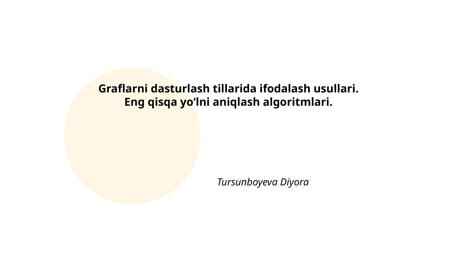 Graflarni dasturlash tillarida ifodalash usullari. Eng qisqa yo‘lni aniqlash algoritmlari