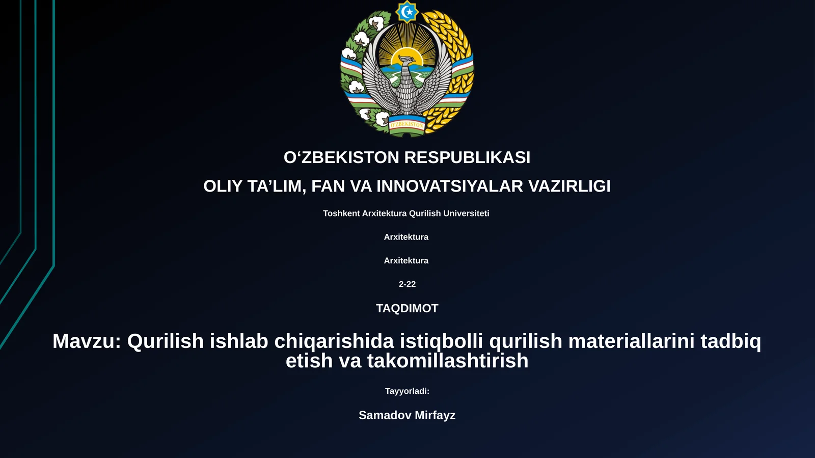 Qurilish ishlab chiqarishida istiqbolli qurilish materiallarini tadbiq etish va takomillashtirish