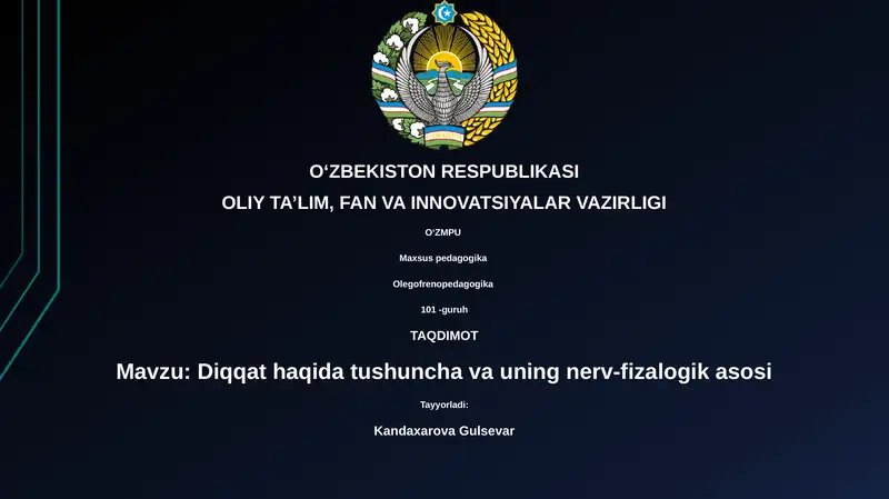 Mavzu: Diqqat haqida tushuncha va uning nerv-fizalogik asosi