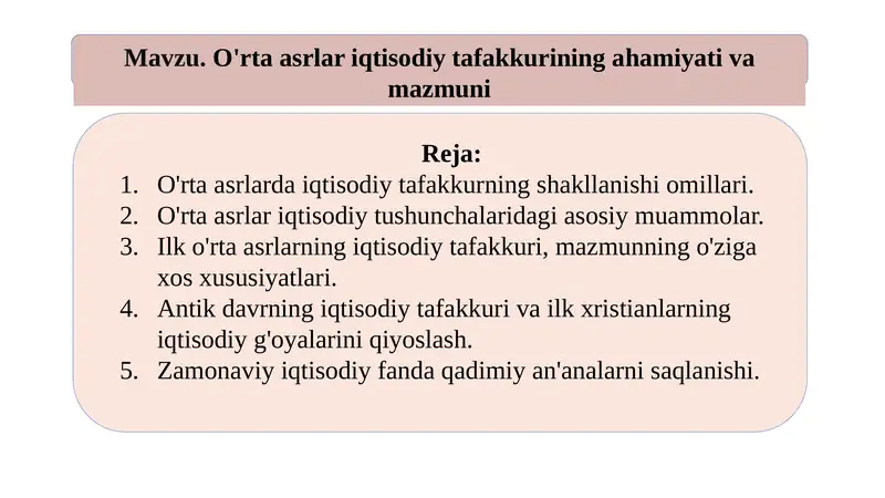 O'rta asrlar iqtisodiy tafakkurining ahamiyati va mazmuni