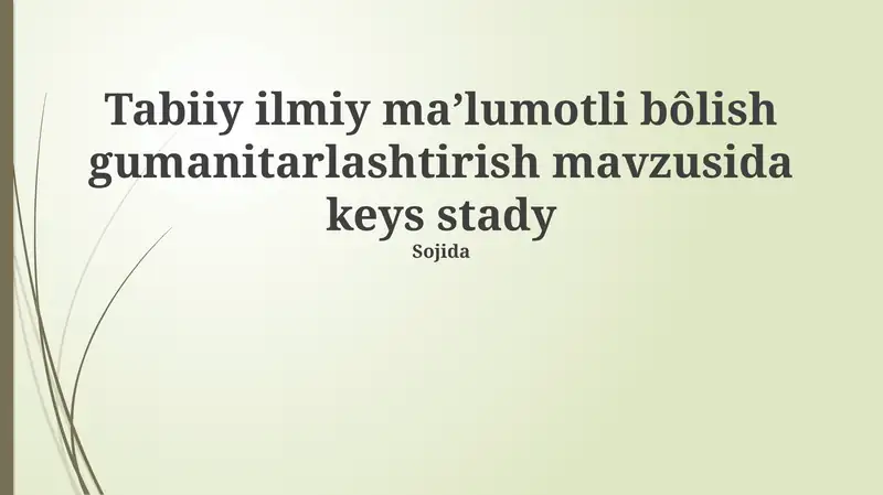 Tabiiy Fanlar Ma'lumotlari Asosida Keys-Stadi Tahlili