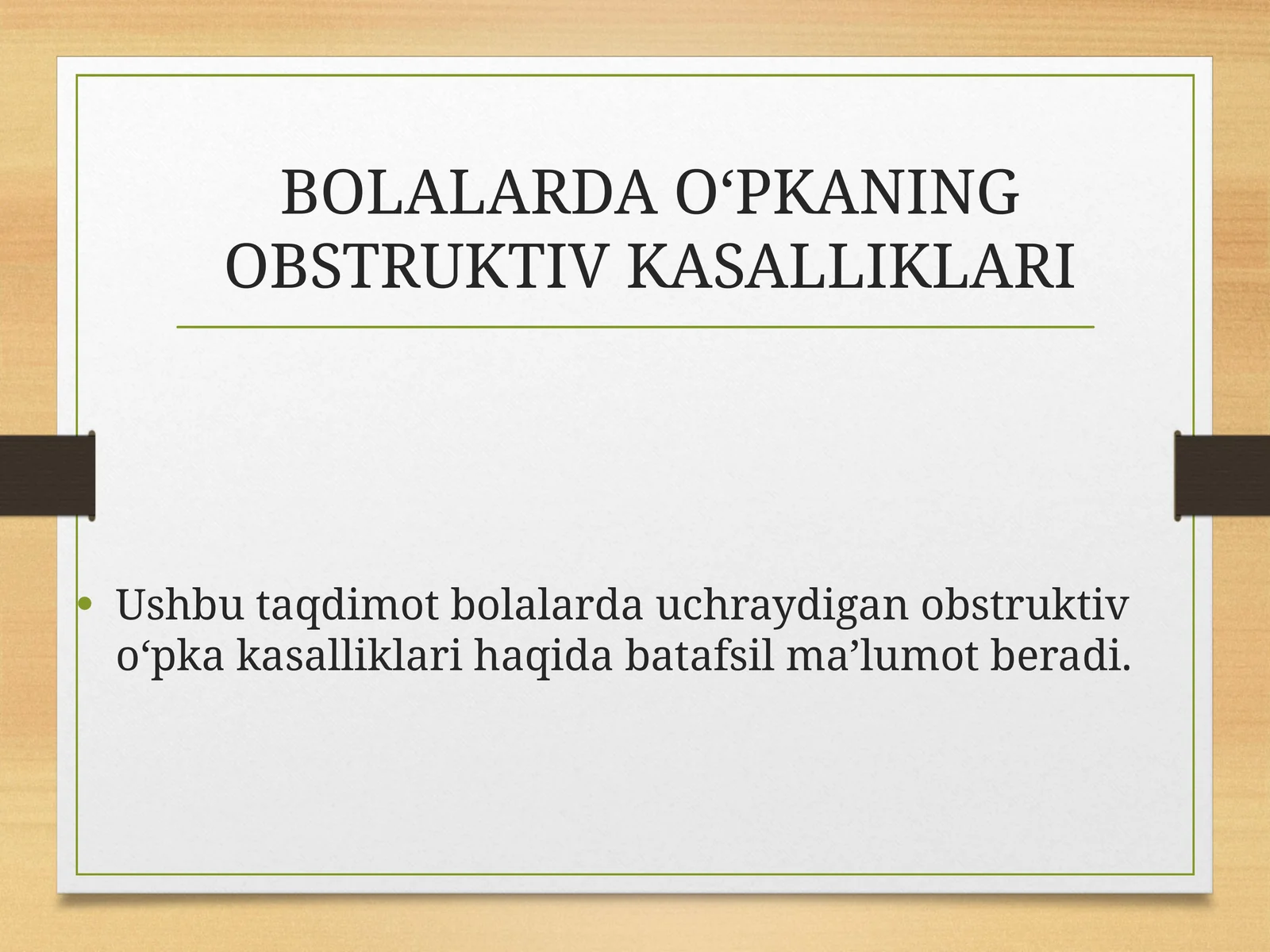 BOLALARDA O'PKANING OBSTRUKTIV KASALLIKLARI