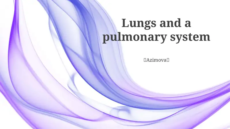 Lungs and a pulmonary system