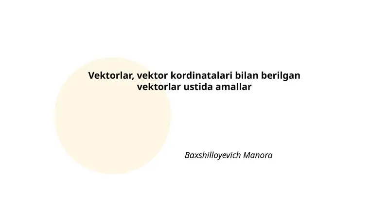 Vektorlar, vektor kordinatalari bilan berilgan vektorlar ustida amallar