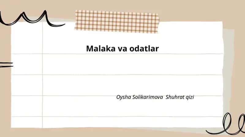 Malaka va Odatlar