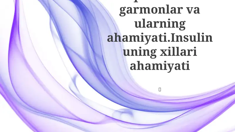 Oqsil tabiatli garmonlar va ularning ahamiyati