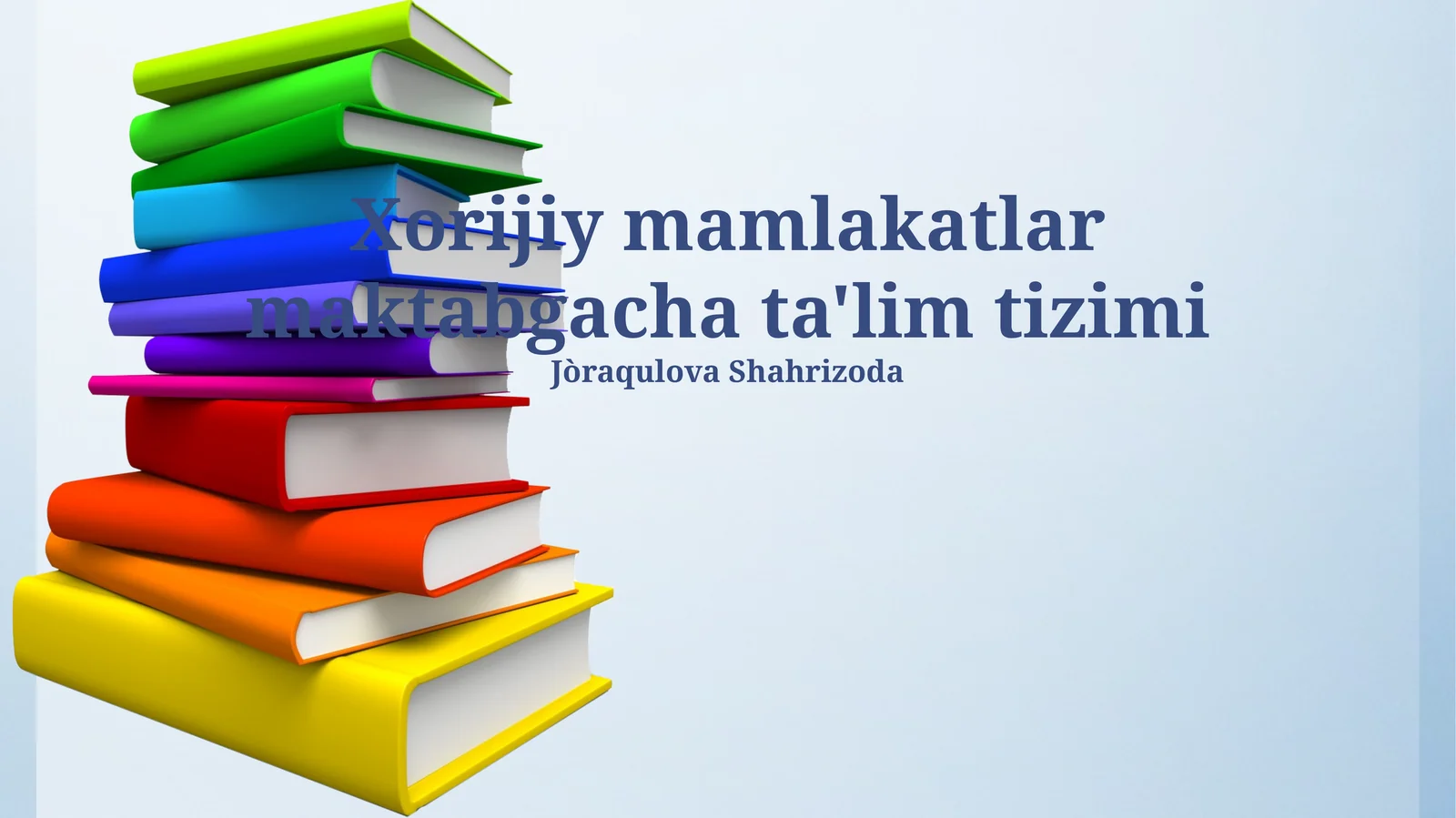 Xorijiy mamlakatlar maktabgacha ta'lim tizimi