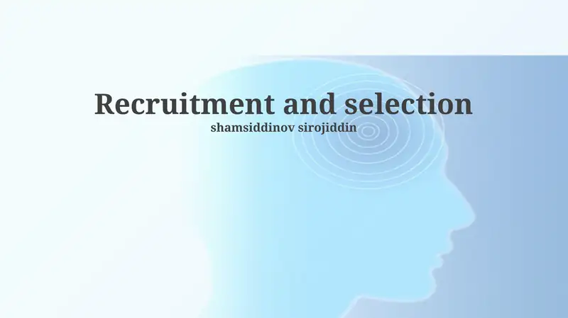 Recruitment and selection