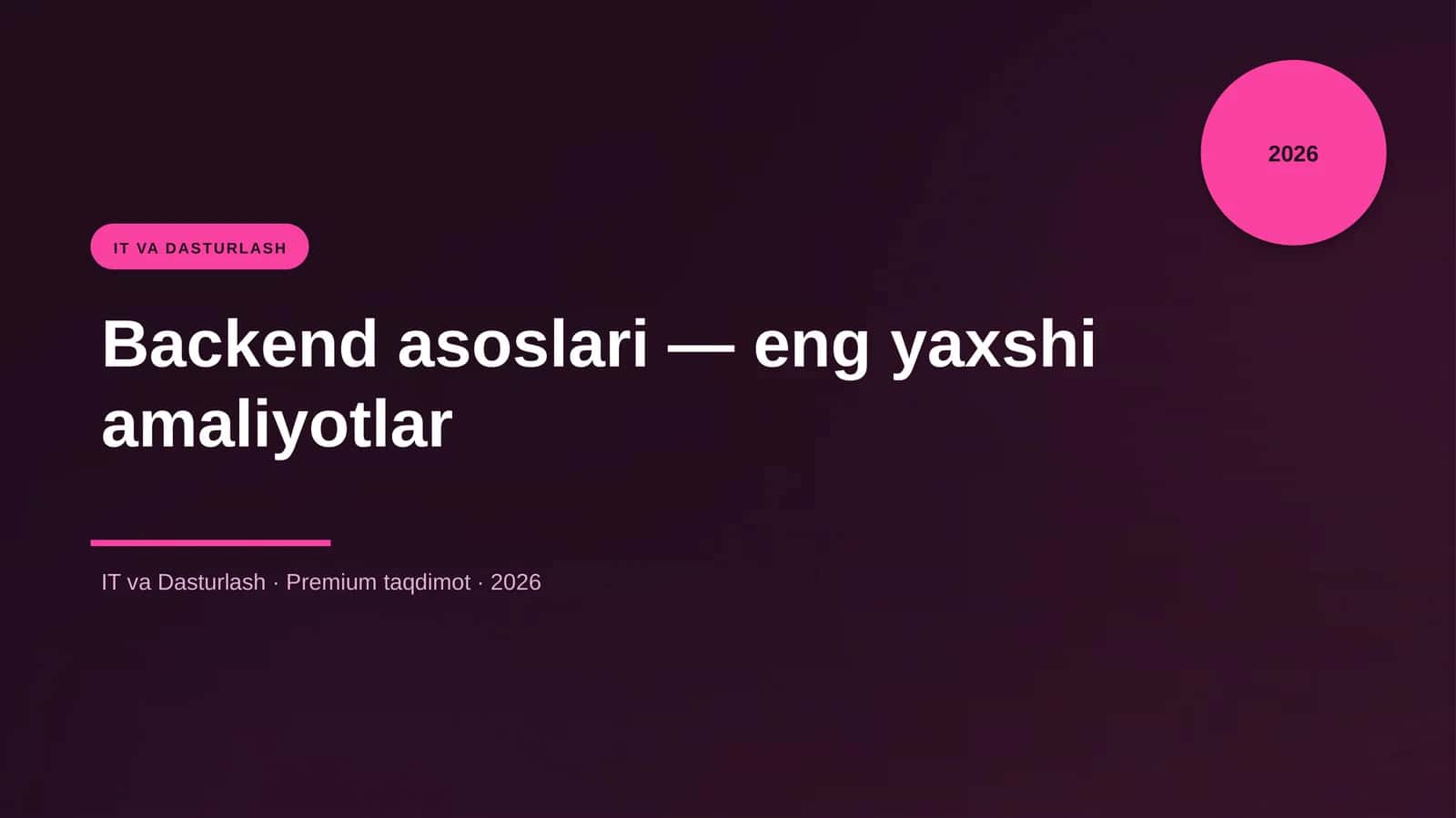 Backend asoslari — eng yaxshi amaliyotlar