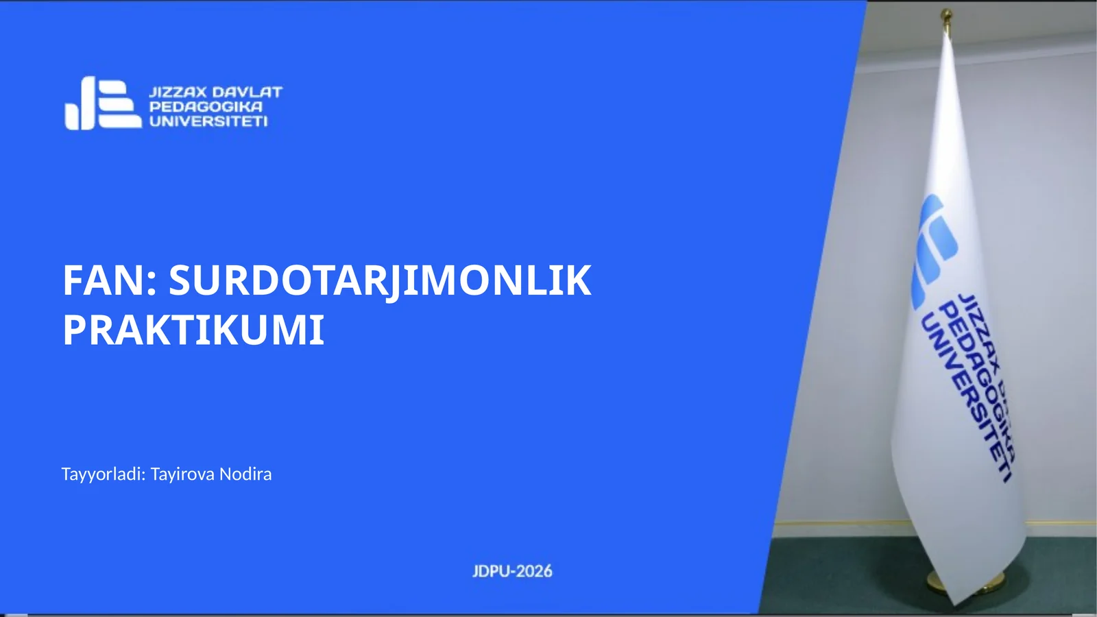 FAN: SURDOTARJIMONLIK PRAKTIKUMI
