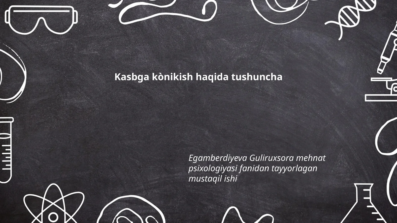 Egamberdiyeva Guliruxsora mehnat psixologiyasi