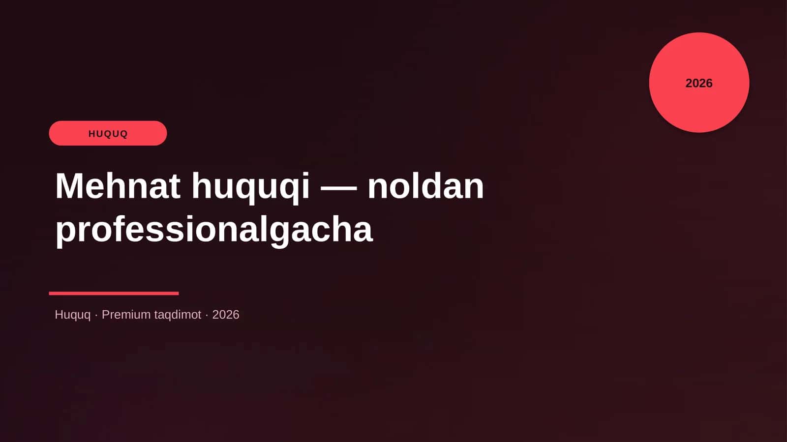Mehnat huquqi — noldan professionalgacha