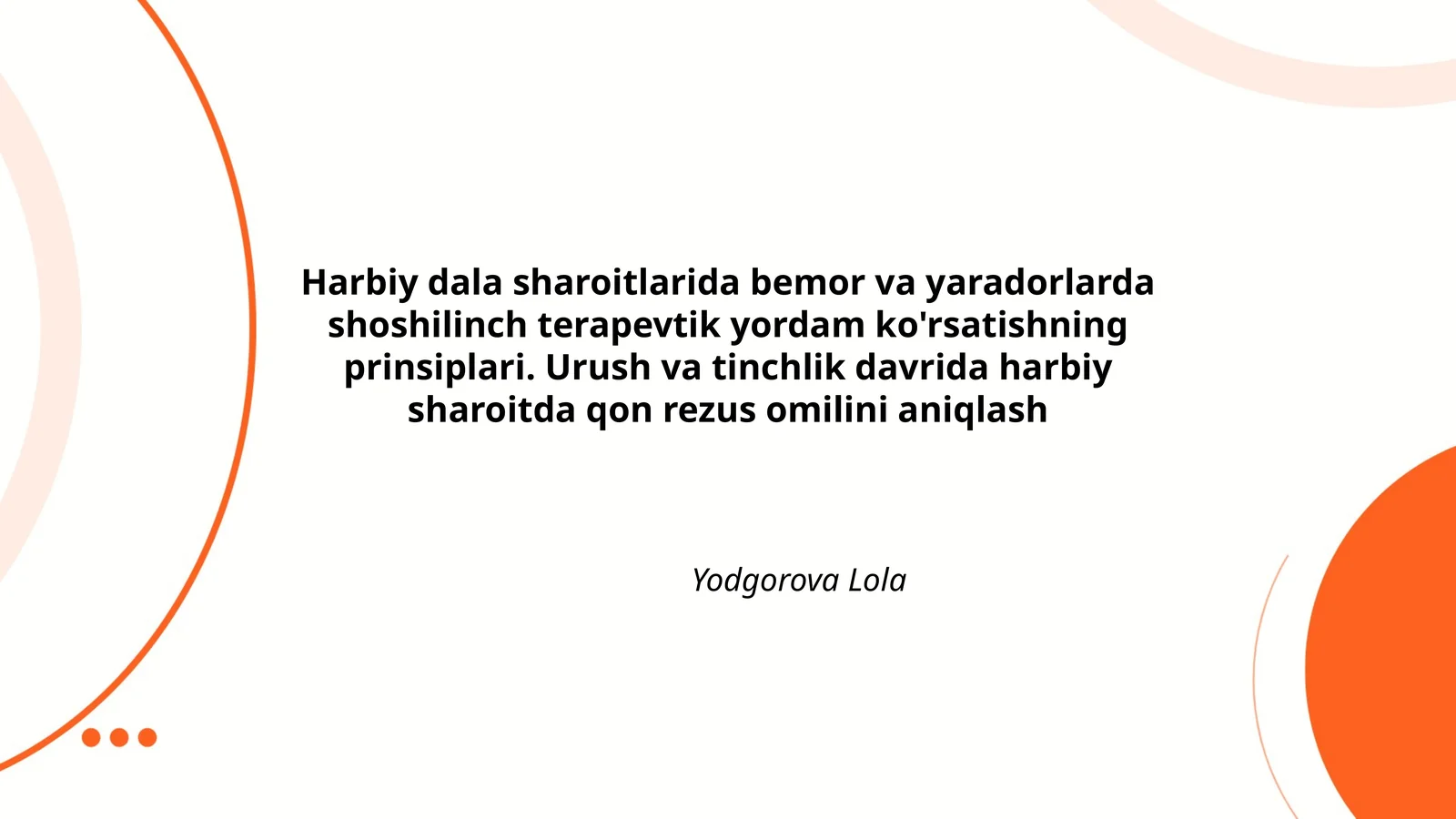 Harbiy dala sharoitlarida bemor va yaradorlarda shoshilinch terapevtik yordam ko'rsatishning prinsiplari
