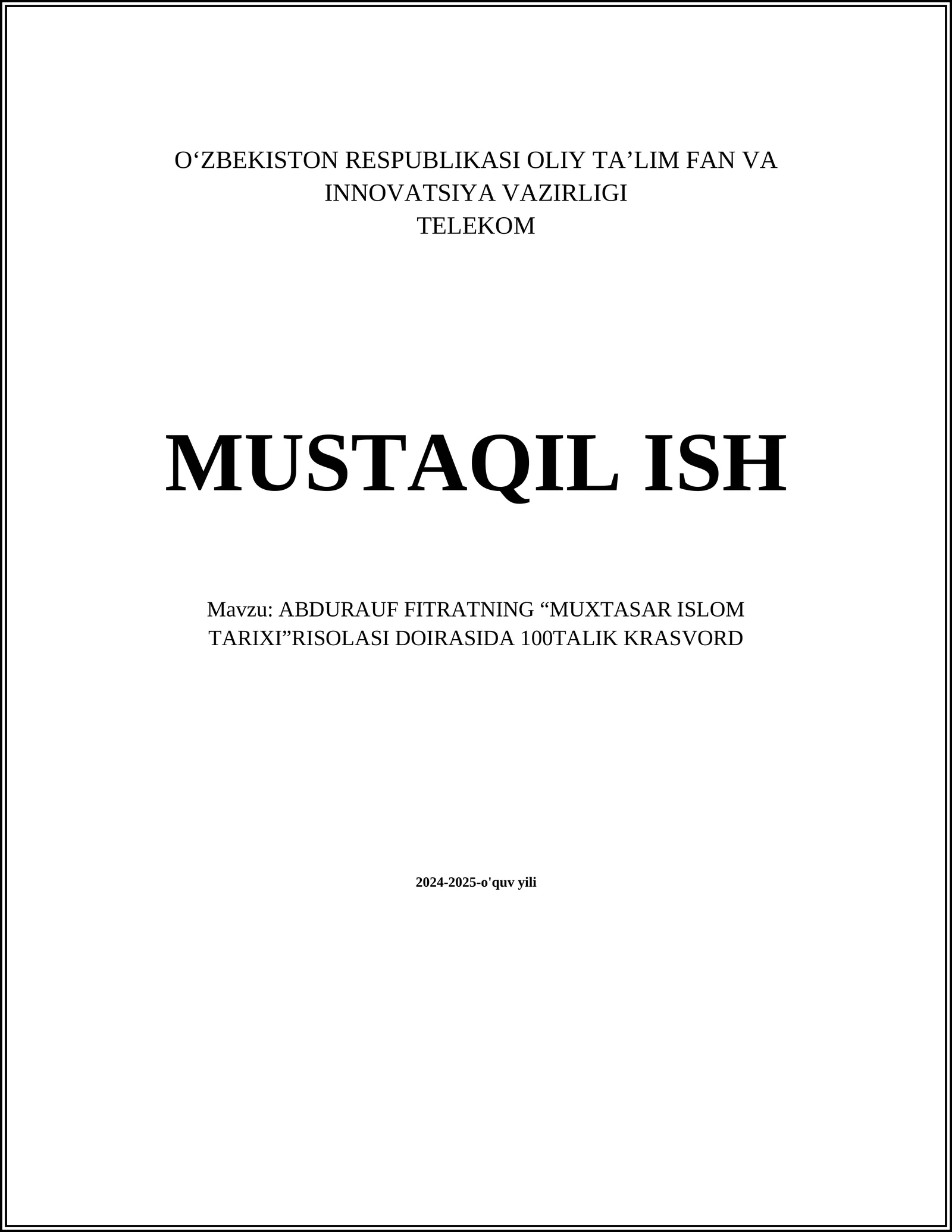 ABDURAUF FITRATNING “MUXTASAR ISLOM TARIXI”RISOLASI DOIRASIDA 100TALIK KRASVORD