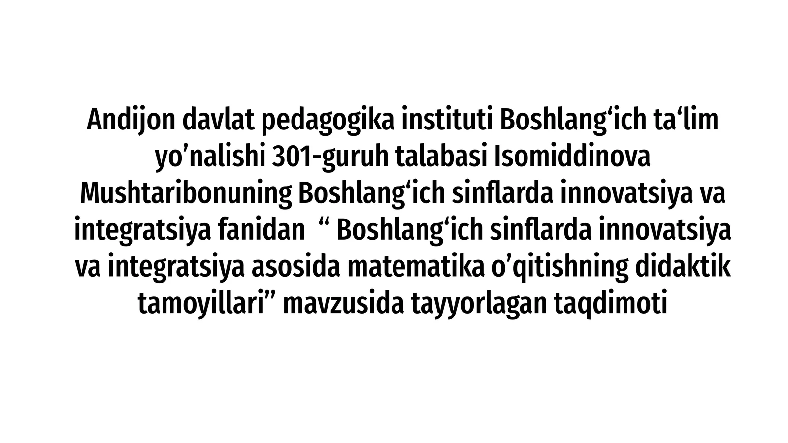 Boshlang‘ich sinflarda innovatsiya va integratsiya asosida matematika o'qitishning didaktik tamoyillari