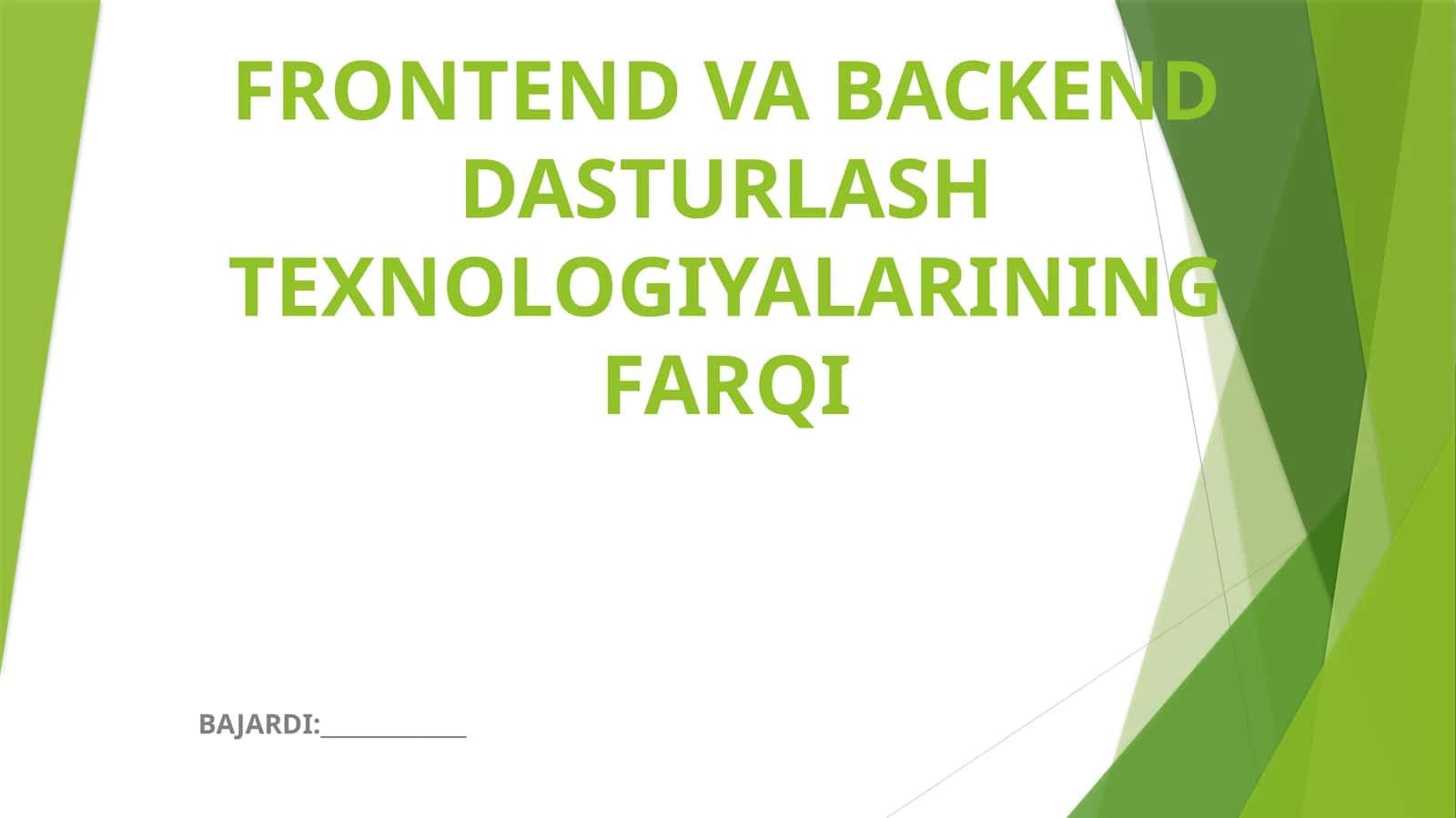FRONTEND VA BACKEND DASTURLASH TEXNOLOGIYALARINING FARQI