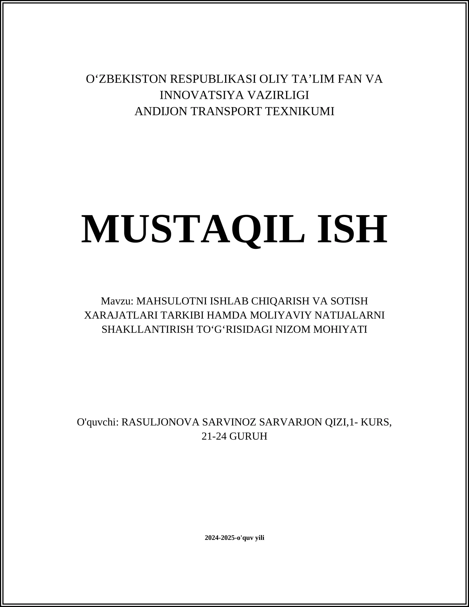 MAHSULOTNI ISHLAB CHIQARISH VA SOTISH XARAJATLARI TARKIBI HAMDA MOLIYAVIY NATIJALARNI SHAKLLANTIRISH TOʻGʻRISIDAGI NIZOM MOHIYATI
