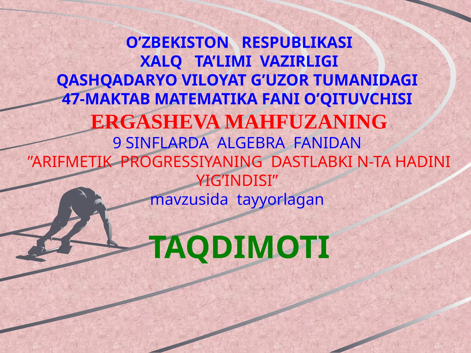 9-sinf Algebra dars ishlanma. Arifmetik progressiyaning dastlabki n ta hadining yig'indisi