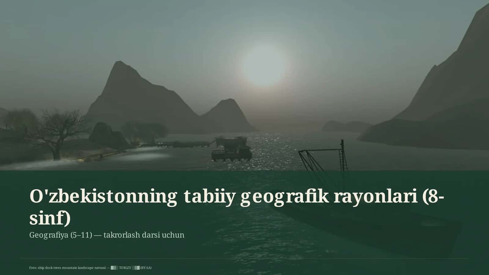 O'zbekistonning tabiiy geografik rayonlari (8-sinf)