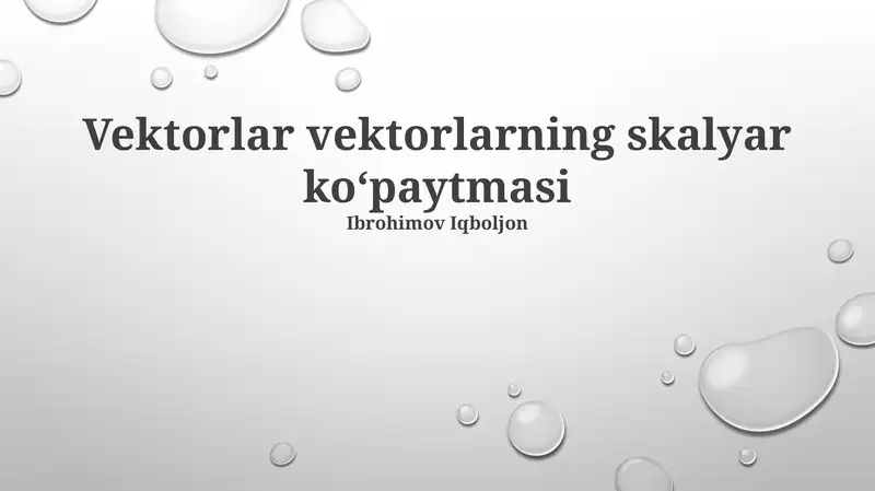 Vektorlar vektorlarning skalyar koʻpaytmasi