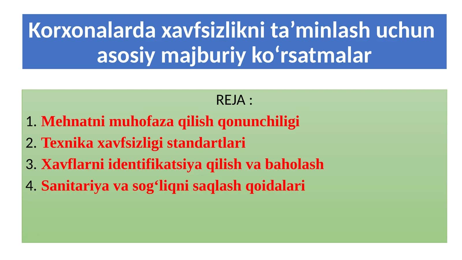 Korxonalarda xavfsizlikni ta’minlash uchun asosiy majburiy ko‘rsatmalar