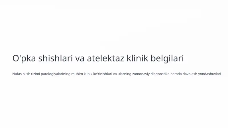 O'pka shishlari va atelektaz klinik belgilari