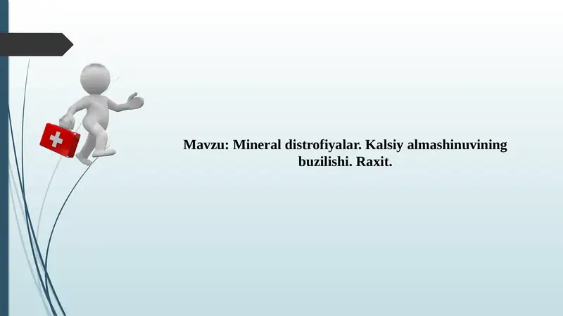 Mineral distrofiyalar. Kalsiy almashinuvining buzilishi. Raxit.