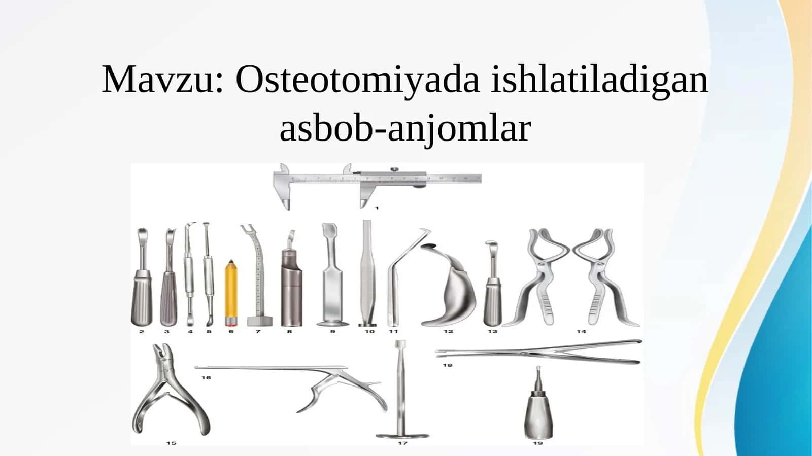 Osteotomiyada ishlatiladigan asbob-anjomlar   Остеотомияда ишлатиладиган инструментлар  LEFOR 1,2,3 tip boyicha,pastki jagda segmentli osteotomiya, BRIDE usuli bo’yicha osteotomiya