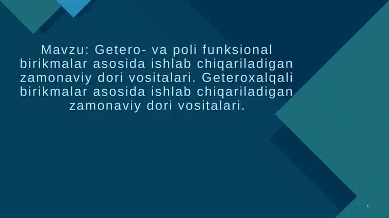Getero- va poli funksional birikmalar asosida ishlab chiqariladigan zamonaviy dori vositalari. Geteroxalqali birikmalar asosida ishlab chiqariladigan zamonaviy dori vositalari