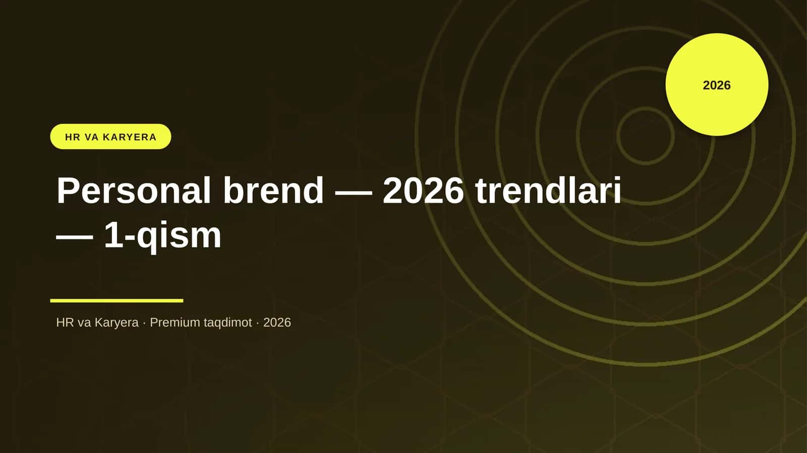 Personal brend — 2026 trendlari — 1-qism