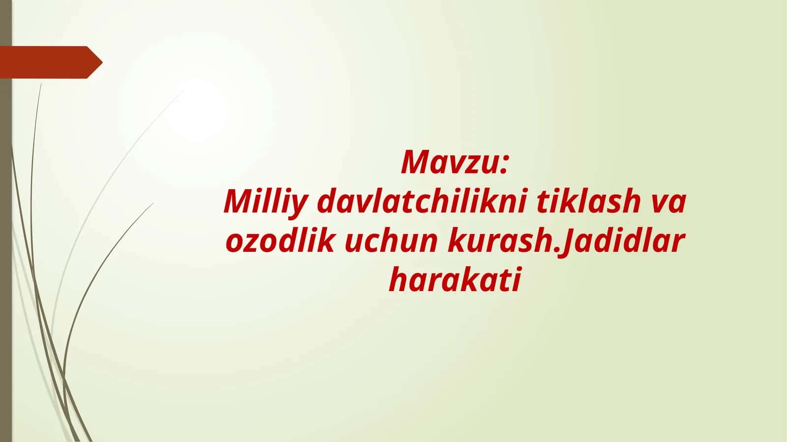 Milliy davlatchilikni tiklash va ozodlik uchun kurash