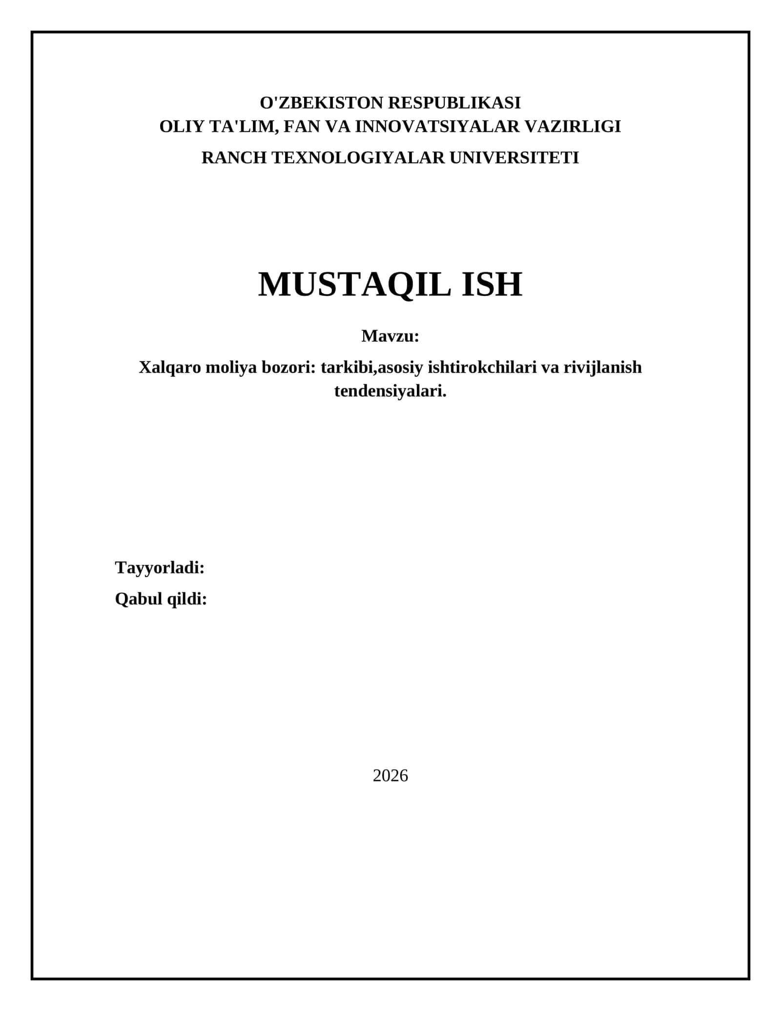 Xalqaro moliya bozori: tarkibi, asosiy ishtirokchilari va rivijlanish tendensiyalari