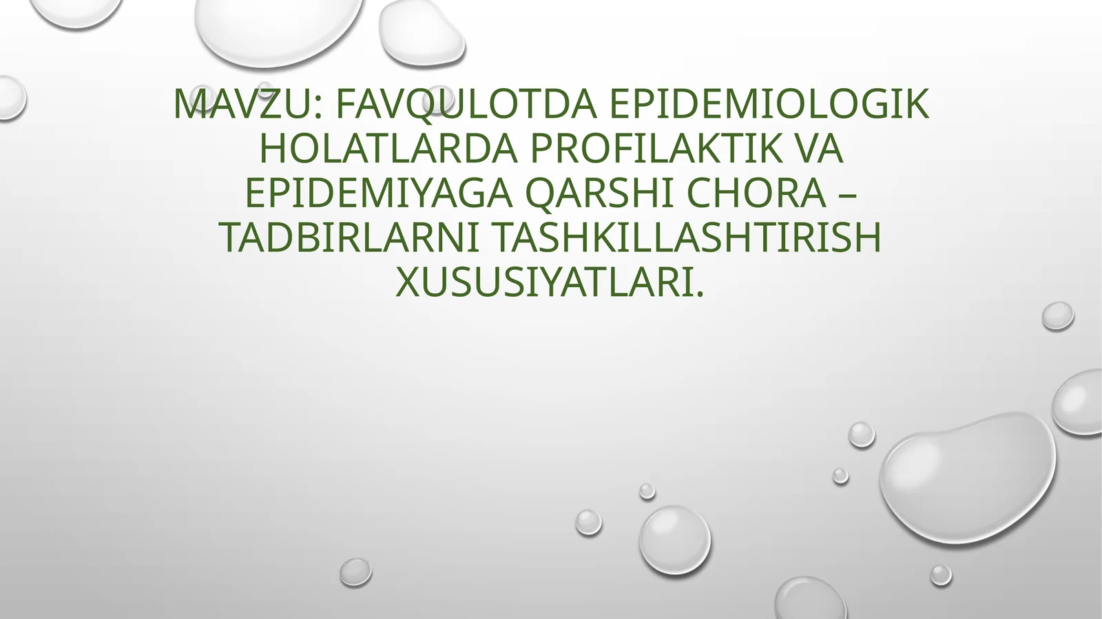 Epidemiologiya tadbirlarining profilaktik va epidemiyaga qarshi choralar shakllantirishning xususiyatlari