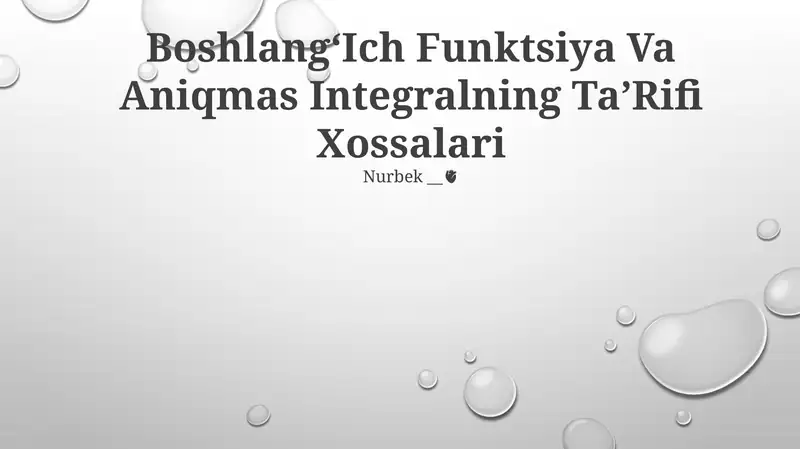 BoshlangʻIch Funktsiya Va Aniqmas Integralning TaʼRifi Xossalari