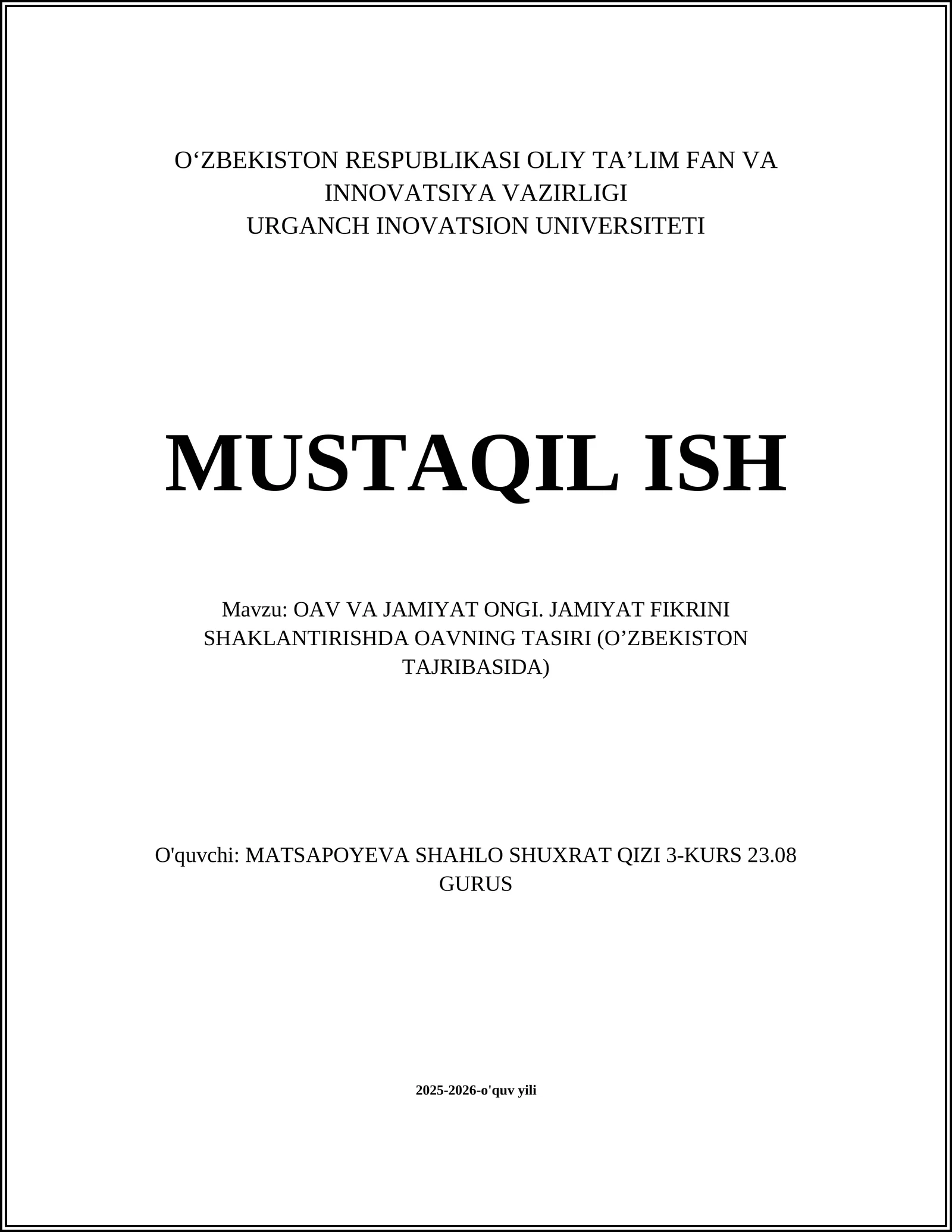 OAV va jamiyat ongi. Jamiyat fikrini shaklantirishda OAVning tasiri (O'zbekiston tajribasida)