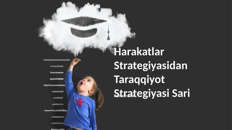 Harakatlar Strategiyasidan Taraqqiyot Strategiyasi Sari
