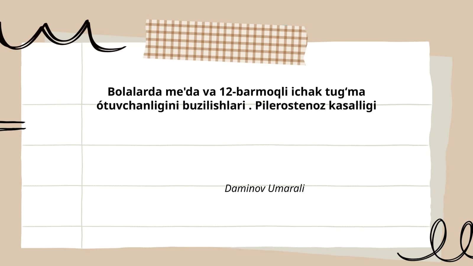 Bolalarda me'da va 12-barmoqli ichak tugʻma ótuvchanligini buzilishlari. Pilerostenoz kasalligi
